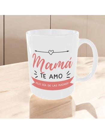 Taza "Mamá te amo"
