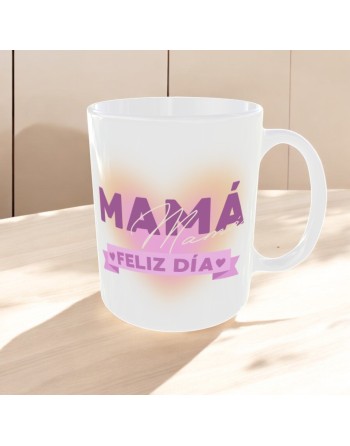 Taza "Mamá feliz día"