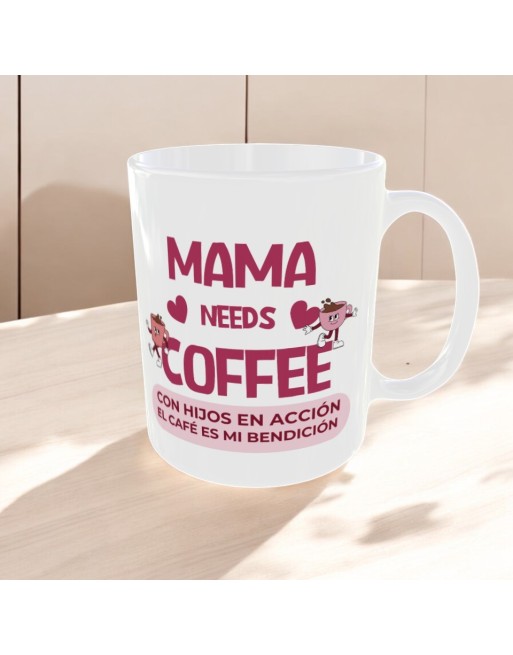 Taza "Mama needs coffee"