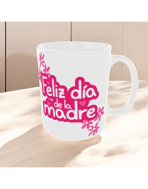 Taza "Feliz día de la madre"